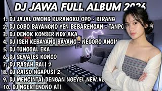 Download lagu DJ JAWA FULL ALBUM VIRAL TIKTOK TERBARU 2026🎵DJ KIRANG🎵DJ TANPO HUBUNGAN🎵DJ DENOK KONSER NDX AKA mp3