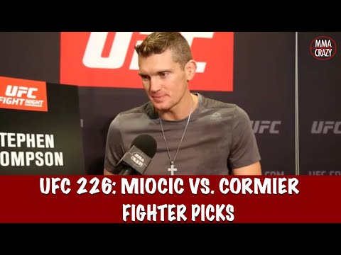 UFC 226: Stipe Miocic vs. Daniel Cormier Fighter Picks