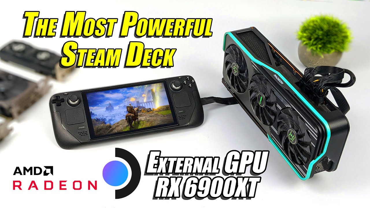 We Added A Fast GPU To The Steam Deck! Most Powerful Deck So Far? Hands-On Testing - YouTube