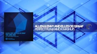 Allen &amp; Envy and Elles de Graaf - Perfect Run (Kaimo K Mashup) Amsterdam Trance