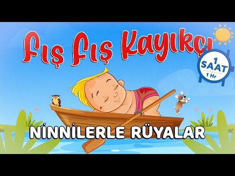 Fış Fış Kayıkçı (1 Saatlik Versiyon) | Ninnilerle Rüyalar 🌙