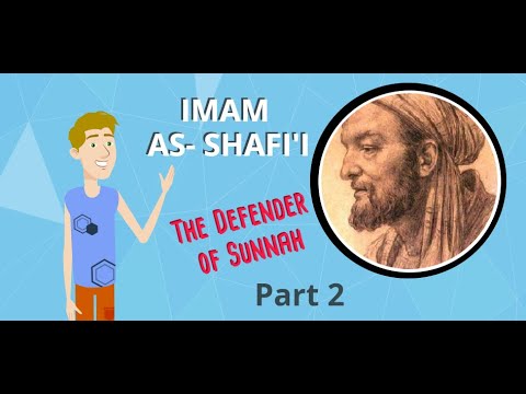 Imam As-Shafi'i Part 2: The Defender of Sunnah