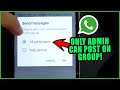 How to Create WhatsApp Group 'Only Admin can post'