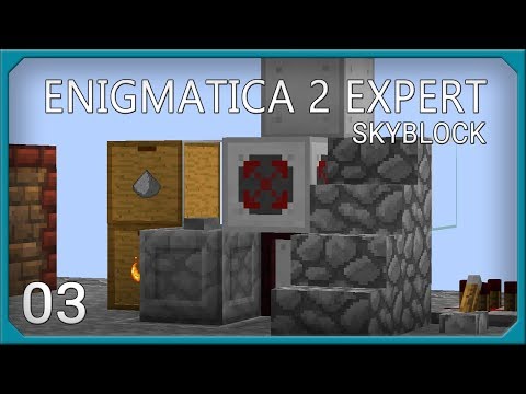 Enigmatica 2 Expert Skyblock EP3 Combustion Automation + Manyullyn Condenser