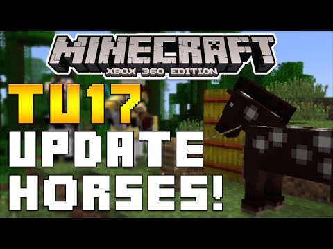 "Minecraft Xbox 360 & PS3 Title Update 17" Horses Fully Explained Features & MORE [TU17 UPDATE]