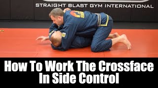 Work Crossface in Side Control