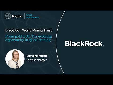 BlackRock World Mining Trust: the evolving opportunity in global mining