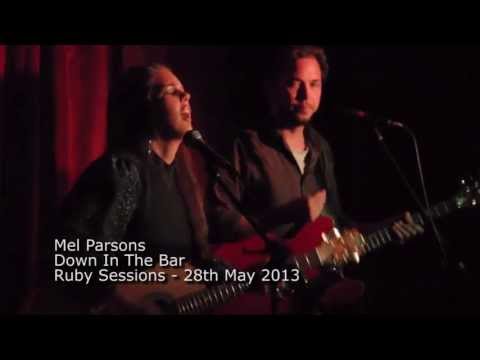 Mel Parsons - Down In The Bar (Ruby Sessions)