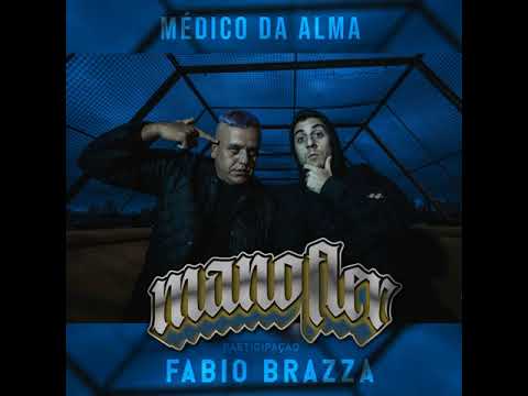 Mano Fler - Médico da Alma   Part  Fabio Brazza