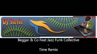 Beggar & Co - Time Remix.wmv