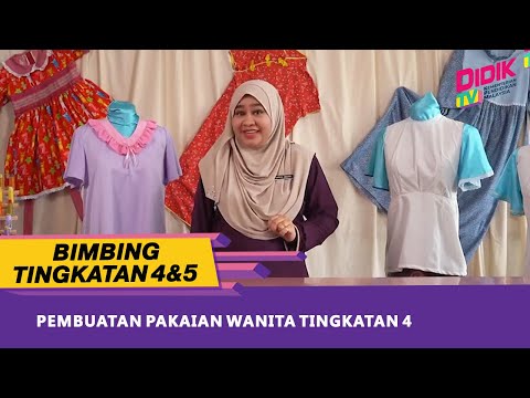 , title : 'Bimbing Tingkatan 4 & 5 | Pembuatan Pakaian Wanita Tingkatan 4'
