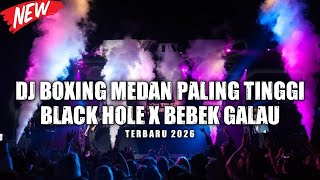 Download lagu DJ BLACK HOLE X BEBEK GALAU !! DJ BOXING MEDAN PALING TINGGI SEDUNIA FULL BASS TERBARU 2026 mp3 Download lagu DJ BLACK HOLE X BEBEK GALAU !! DJ BOXING MEDAN PALING TINGGI SEDUNIA FULL BASS TERBARU 2026 mp3