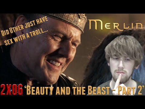 Merlin Season 2 Episode 6 - 'Beauty and the Beast - Part 2' Reaction