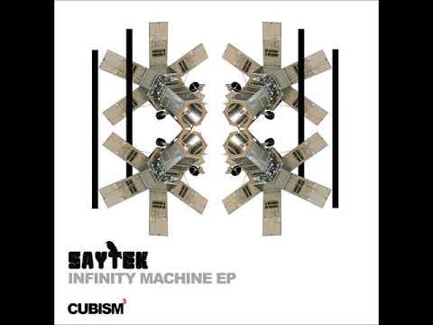 Premiere : Saytek – Infinity Machine(Cubism)