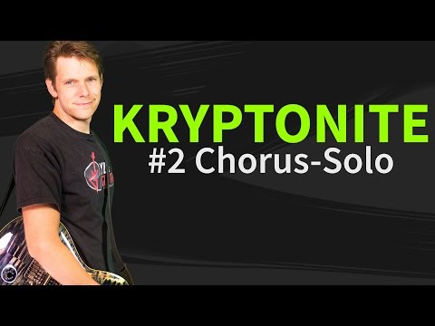 How To Play Kryptonite Guitar Lesson #2 Chorus-Solo - 3 Doors Down