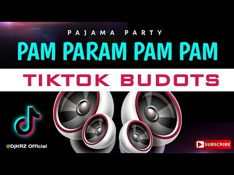Pajama Party ( pamparampampam) |  TikTok BUDOTS ( KRZ Remix ) Tiktok Viral Remix