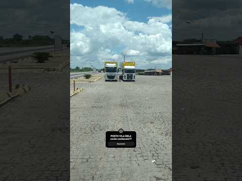 br-116 Pátio do POSTO VILA BELA Cabrobó-PE #deus #truck #turismo #caminhoneiro #fé #yt #nordeste
