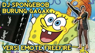 Download lagu DJ Spongebob Burung Gagak terbaru Versi Emote FreeFire mp3 Download lagu DJ Spongebob Burung Gagak terbaru Versi Emote FreeFire mp3
