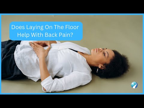 Does Laying On The Floor Help With Back Pain?