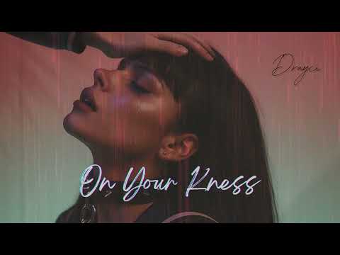 Drayce - On Your Knees (Official Music Video)