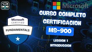 MS-900 Curso Completo | #1 Introducción a Microsoft 365 y diferencias con Office 365