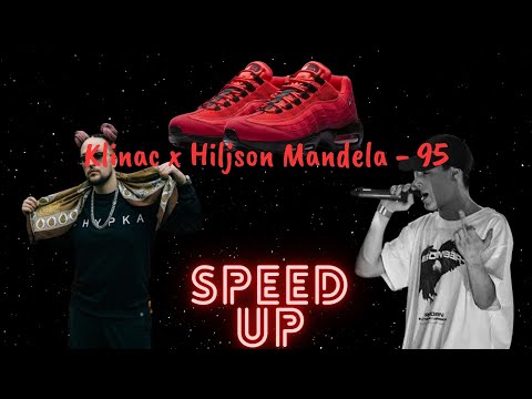 Klinac x Hiljson Mandela - 95 🔥Speed Up🔥