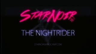 STAR NOIR - The Nightrider (Official Video)
