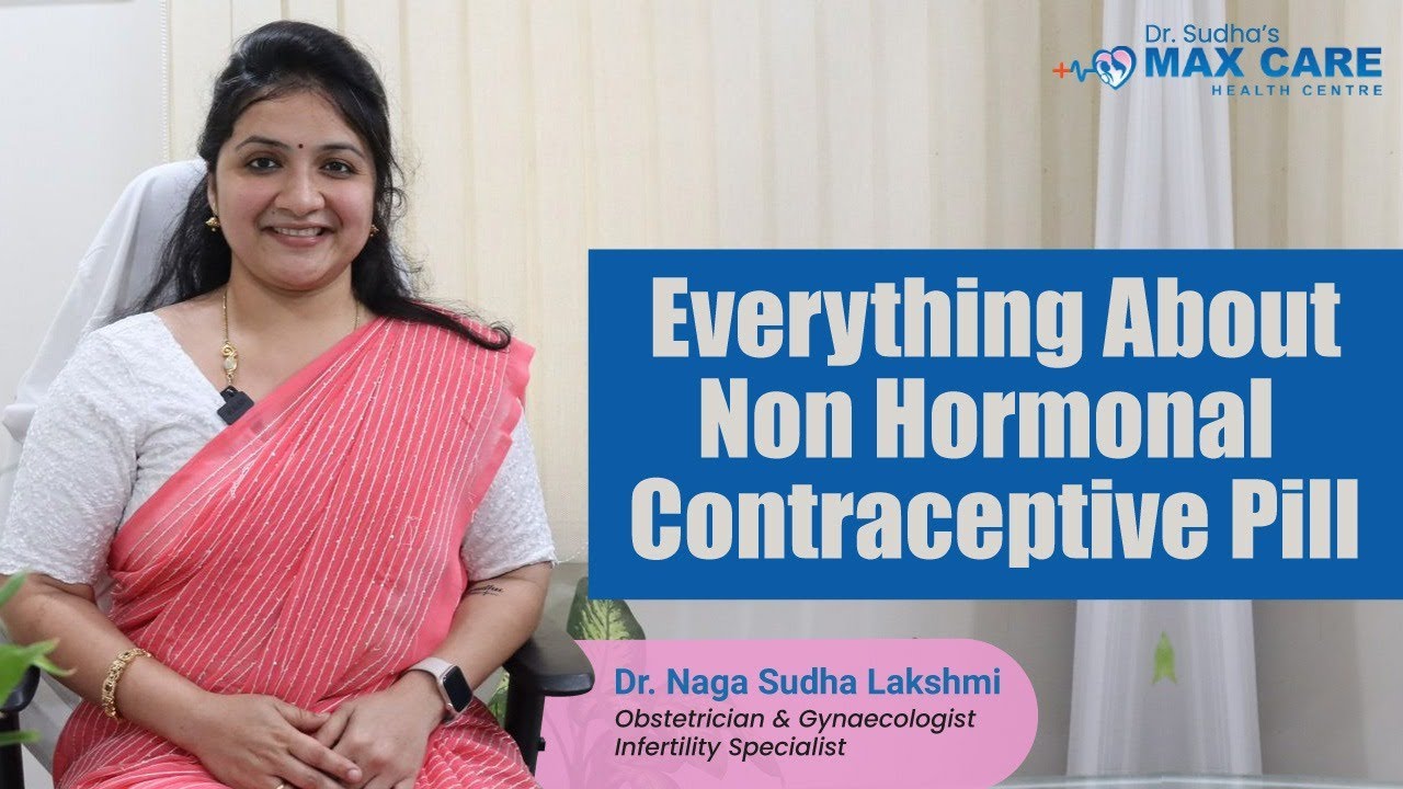 Birth control pill which is Non-Hormonal ,Easy to use|Dr G Naga Sudha Lakshmi| Saheli or Centchroman