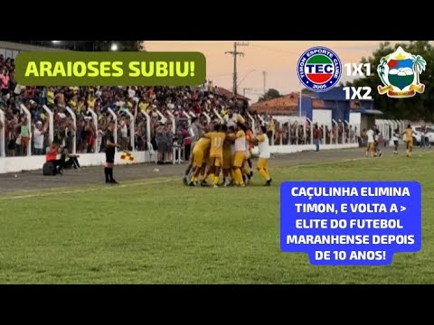 Timon 1X1 Araioses - Campeonato Maranhense Série B 2026 | Semifinal (Volta).