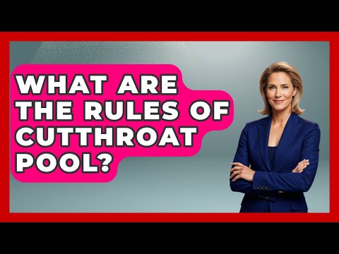 What Are The Rules Of Cutthroat Pool? - Billiards Hustlers