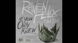 Raven Felix - If You Only Knew - Audio