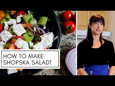 What is Shopska Salad? *EASY AND SO DELICIOUS* Bulgarian Summer Salad