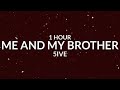 5ive - Me And My Brother [1 Hour]  