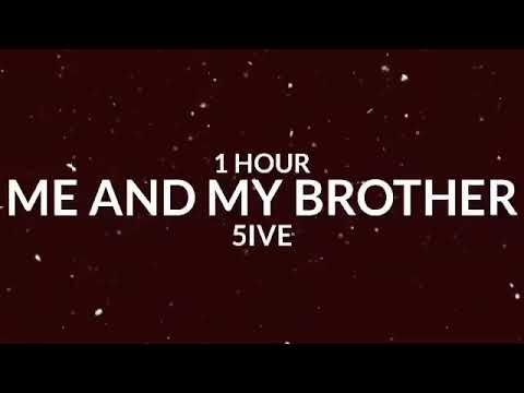 5ive - Me And My Brother [1 Hour]  