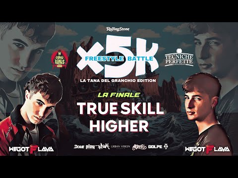 HIGHER vs TRUE SKILL - FINALE - Tana Del Granchio Edition 2025