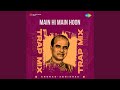 Main Hi Main Hoon Trap Mix