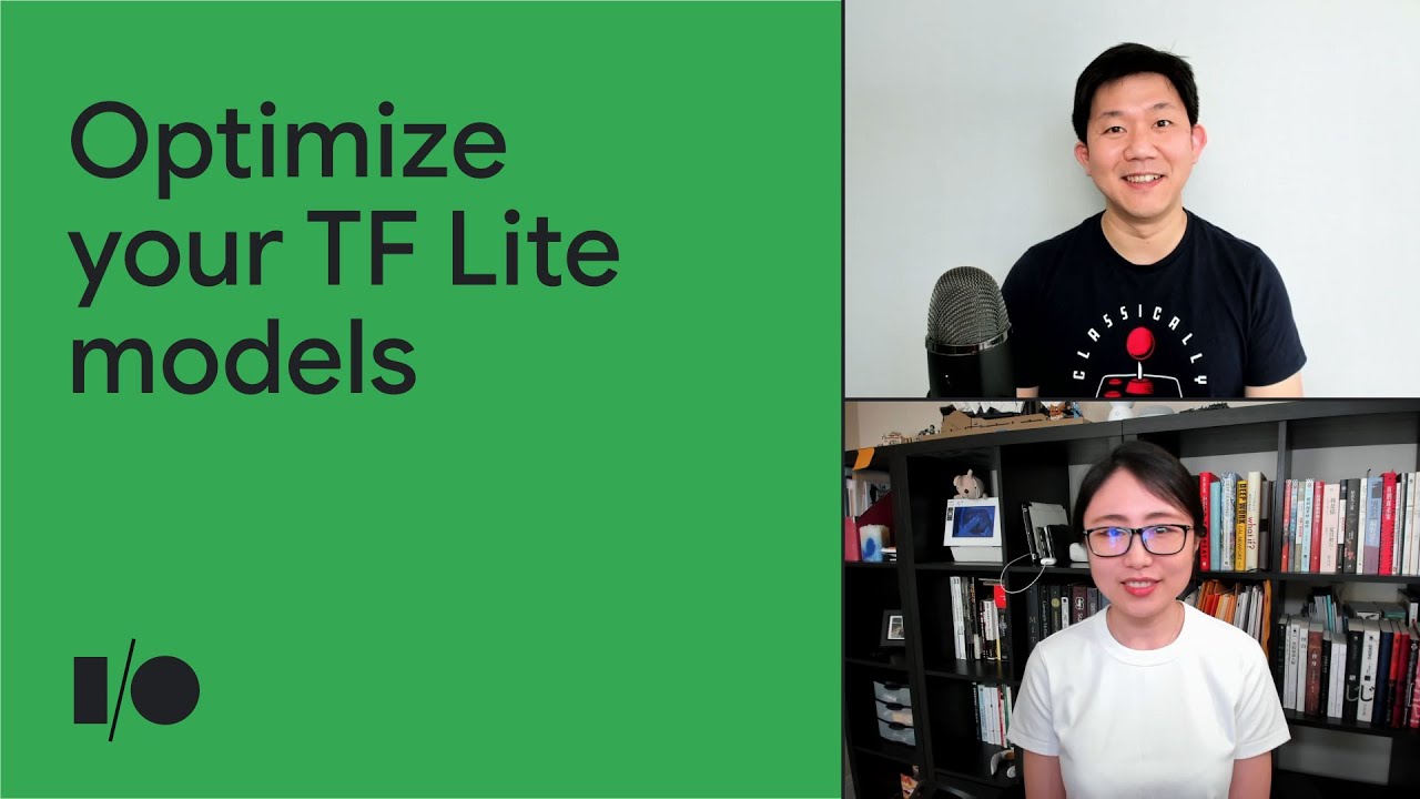 Optimize your TensorFlow Lite models | Session