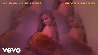Hannah Jane Lewis - Frozen Frames (Audio)