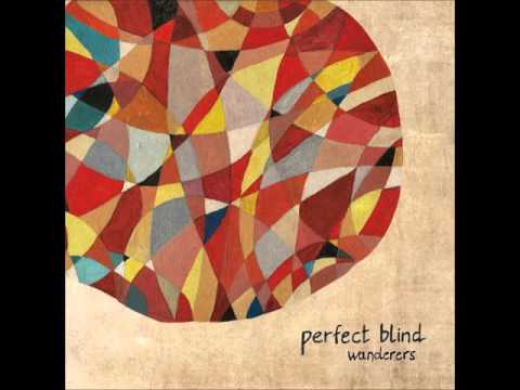 Perfect Blind - Wanderers [Full Album] Video