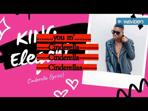 King Elegant_Cinderella (lyrics)