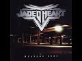 Jaded Heart - What Is Love