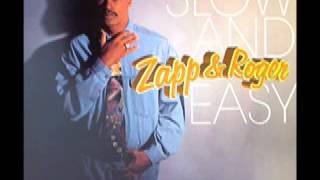 Zapp &amp; Roger - Slow &amp; Easy