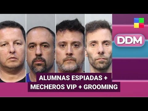 Alumnas espiadas + Mecheros vip + Grooming #DDM | Programa completo (05/12/25)