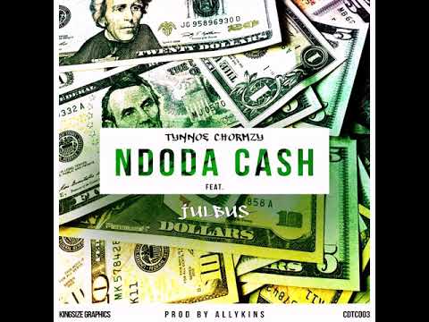 Tynnoe Chormzy - Ndoda Cash featuring Julbus (Official Audio)