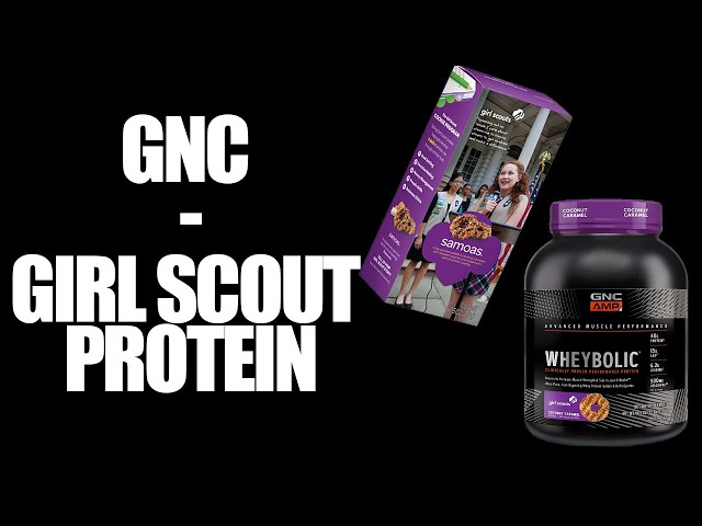 GNC Girl Scouts Cookie Protein Powder - Authentic or Not?
