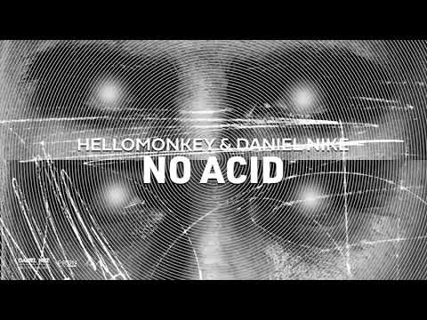 Hellomonkey, Daniel Nike - No Acid (Original Mix) [Playoff Records]