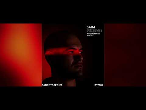 Dance Together  Podcast 001 By Saim