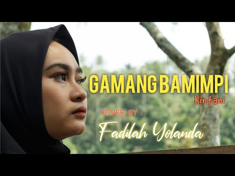 GAMANG BAMIMPI-Kintani-Cover Fadilah Yolanda
