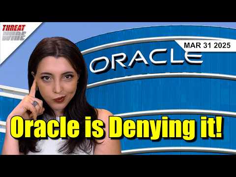 Oracle is Pretending Not to See? - ThreatWire