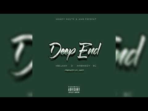 HBKJAAY - Deep End ft D, AMBMikey, BC (Audio)